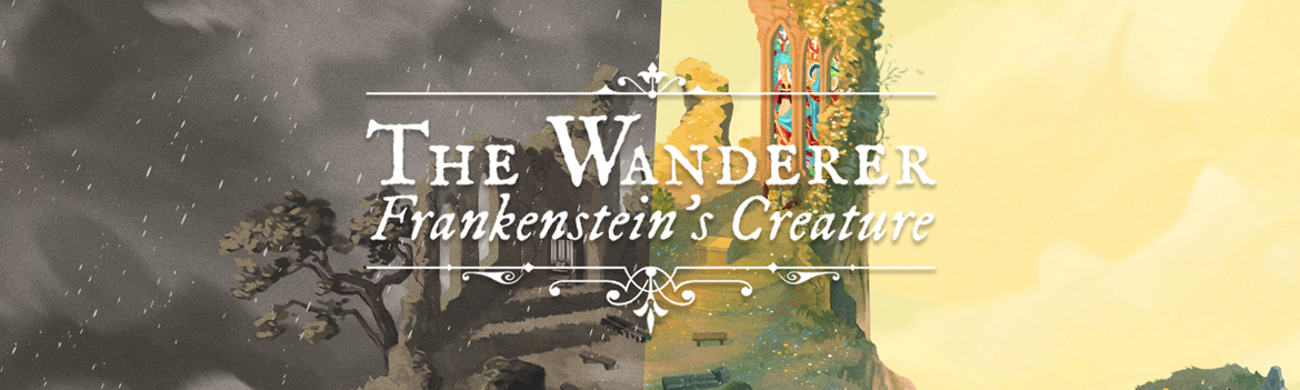 The Wanderer : Frankenstein's Creature